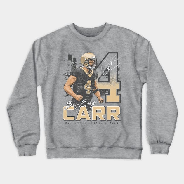 Derek Carr New Orleans Big Easy Crewneck Sweatshirt by danlintonpro